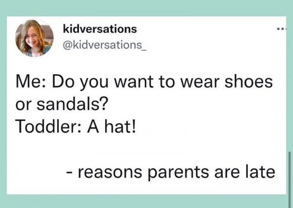 kidversations-kidversations_-do-want-wear-shoes-or-sandals-toddler-hat-reasons-parents-are-late.jpg