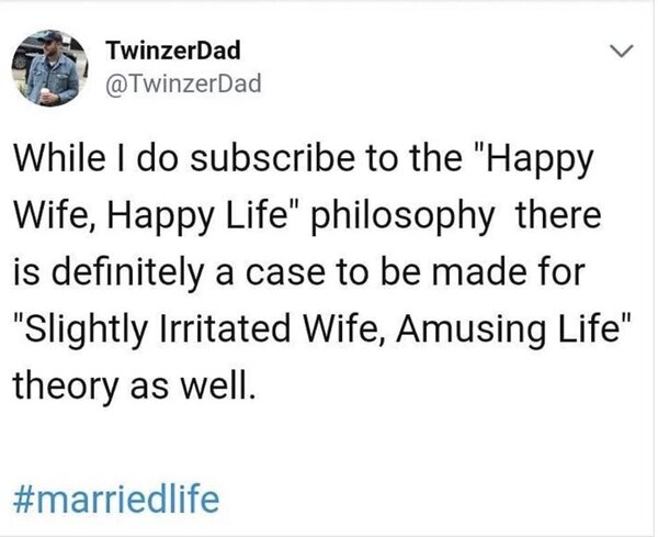 there-is-definitely-case-be-made-slightly-irritated-wife-amusing-life-theory-as-well-marriedlife.jpg