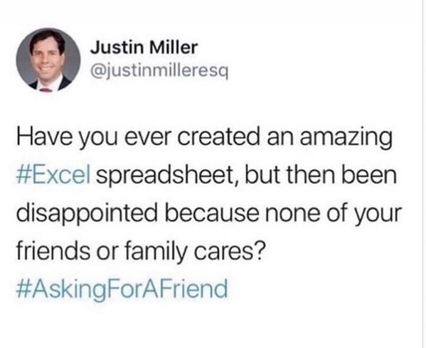 excel-spreadsheet-but-then-been-disappointed-because-none-friends-or-family-cares-asking-friend.jpg