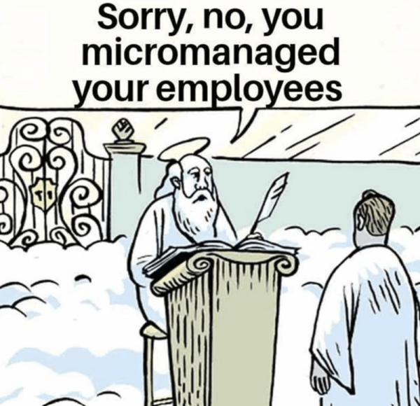 sorry-no-micromanaged-employees.png