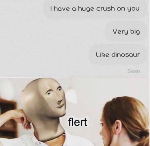 have-huge-crush-on-flert-very-big-like-dinosaur-seen.jpg