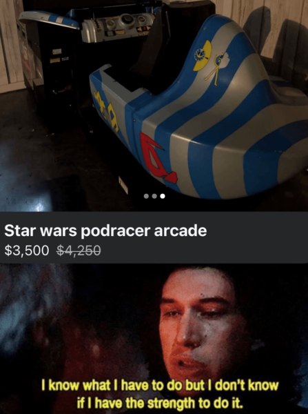 star-wars-podracer-arcade-3500-4250-know-have-do-but-dont-know-if-have-strength-do.png