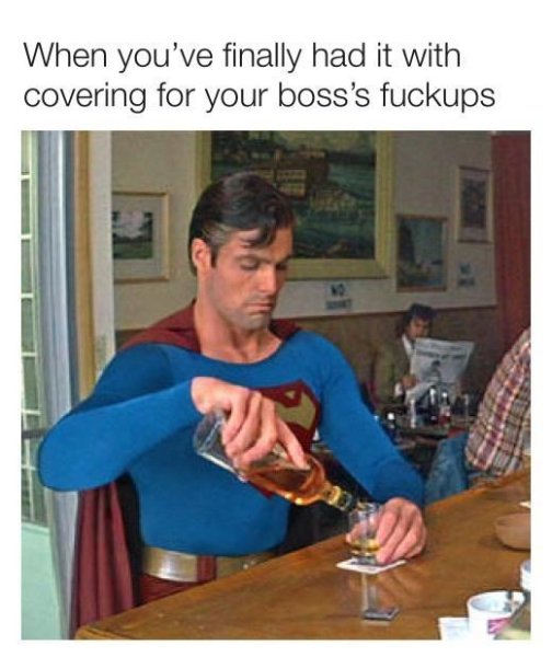 finally-had-with-covering-bosss-fuckups-no.jpg