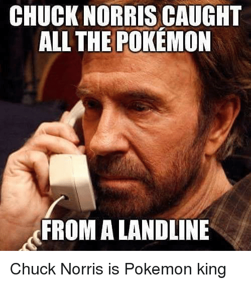 chuck-norris-caught-all-the-pokemon-from-a-landline-chuck-3139525.png