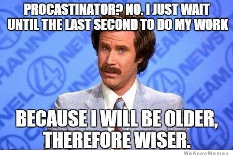 procrastination-will-ferrell-meme.jpg