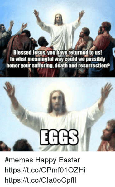 Jesus-Easter-Memes.png