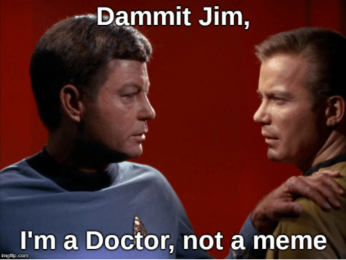 bammit-jim-im-a-doctor-not-a-meme-imgflip-com-image-53687708.png